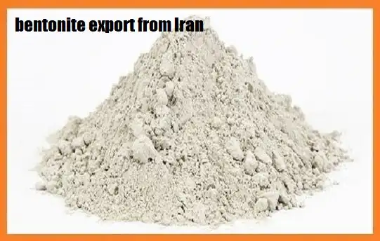 bentonite export from Iran