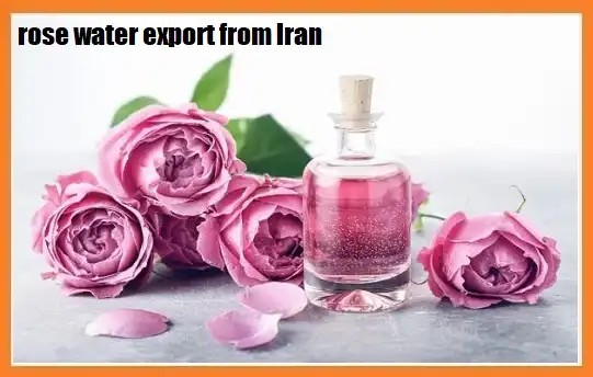 rose water export from Iran