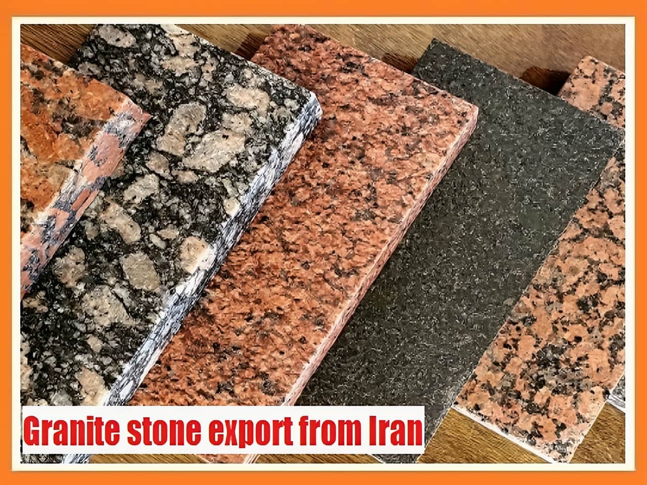 granite stone export from Iran